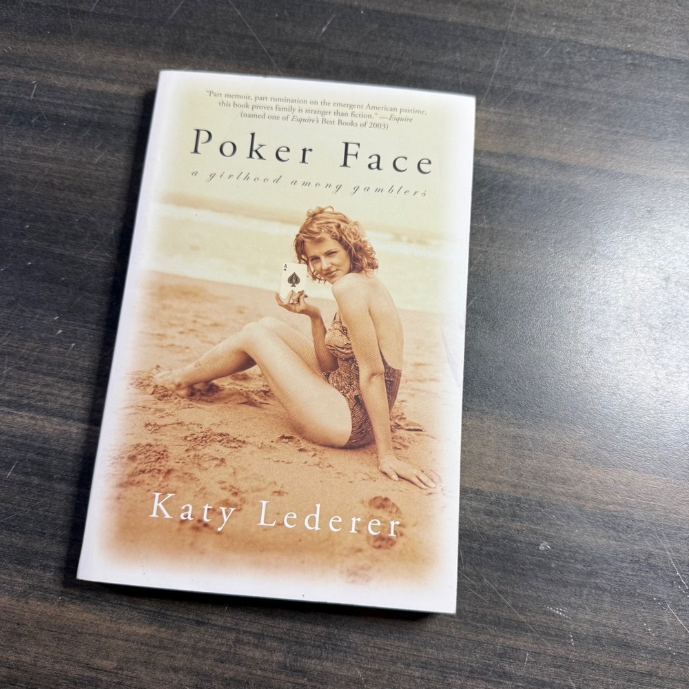 Poker Face A Girlhood Among Gamblers Katy Lederer Paperback Memoir 2003